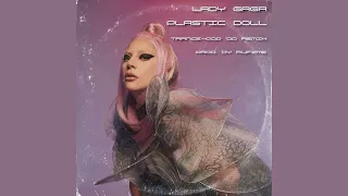 Lady Gaga - Plastic Doll (Trance-Pop '00 Remix)