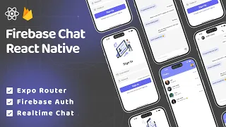 🔴 Build a Realtime Chat App with Firebase | Authentication |  Expo Router | React Native Projects