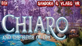 Chiaro and the Elixier of Life [deutsch][Let´s Play][Oculus Rift][VR]