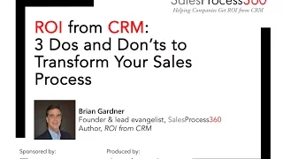 ROI from CRM: 3 Dos and Don'ts to Transform Your Sales Process