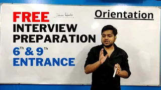 9th Entrance and 6th Entrance Interview Preparation 2022 | Orientation |