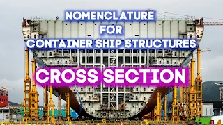 CONTAINER SHIP STRUCTURES | PART 1 - CROSS SECTION | MARITIME ENGLISH