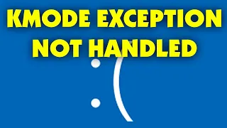 Kmode Exception Not Handled Windows 10 ошибка