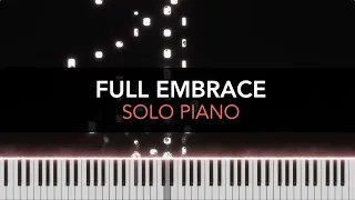 FULL EMBRACE - Solo Piano