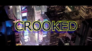 CROOKED The Movie