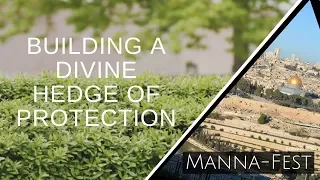 Building A Divine Hedge of Protection | Episode 888