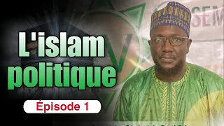 Cheikh Oumar DIAGNE : L'islam politique Épisode 1