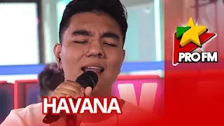 HAVANA  - Mon Amour | PREMIERA ProFM LIVE Session