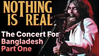 George Harrison & The Concert for Bangladesh: Part One