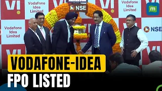 Beginning of Voda-Idea 2.0 Says K Mangalam Birla As Vodafone-Idea FPO Shares List At NSE