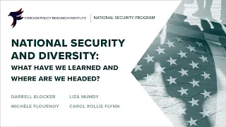 National Security and Diversity: What Have We Learned and Where Are We Headed?