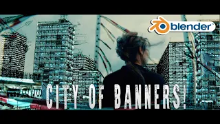 Blender VFX Breakdown: City of Banners (ft. CityBuilder3d Add-on)