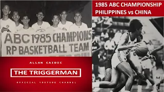 EPISODE 1 - 1985 13th ABC | PHILIPPINES vs CHINA | CHAMPIONSHIP GAME