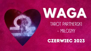 Waga ♎Co w miłości? Rozkład Partnerski Ogólny 💘Tarot Miłosny💘 CZERWIEC 2023