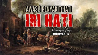 PERUMPAMAAN ORANG UPAHAN KEBUN ANGGUR - RENUNGAN PAGI - MATIUS 20 : 1 - 16