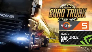 Euro Truck Simulator 2 [1080p] Ryzen 5 3600 + GTX 1660 Super