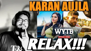 WYTB REACTION- Karan Aujla ft Gurlej Akhtar | New Punjabi Songs 2022