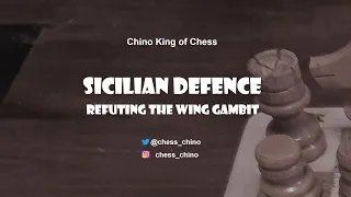 Refuting the Wing Gambit against the Sicilian Defence