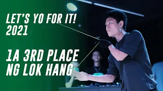 LET'S YO FOR IT! 2021 1A 3rd Ng Lok Hang