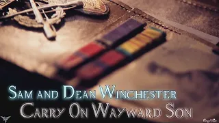 Sam and Dean – Carry On My Wayward Son (Song/Video Request) [AngelDove]