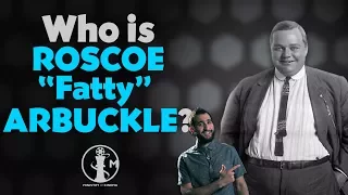 Who is Roscoe 'Fatty' Arbuckle? Cinema bios in 3 minutes or less!