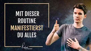 Manifestieren lernen - Mit dieser Routine manifestierst du alles