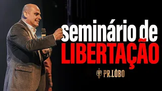 Seminário de Libertação e Batalha Espiritual - 4ª palestra – Pr Lobo