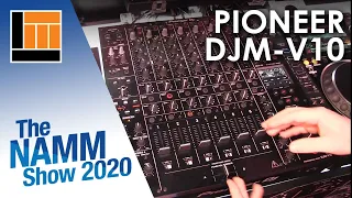 L&M @ NAMM 2020: Pioneer DJM-V10