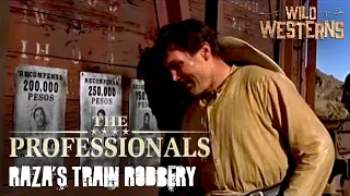 The Professionals | Raza's Army Robs A Train | Wild Westerns