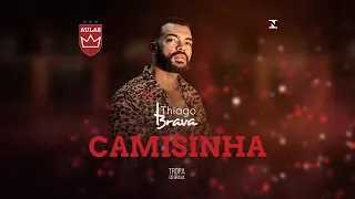 Thiago Brava - Camisinha (Clipe Oficial)