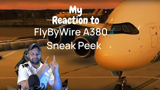 Flight Sim Pilot Reacting to FlyByWire A380X Sneak Peek