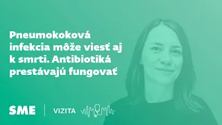 Pneumokoková infekcia môže viesť aj k smrti. Antibiotiká prestávajú fungovať (Vizita)