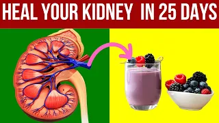 Top 10 Super Drinks to HEAL your KIDNEY Health in 25 Days