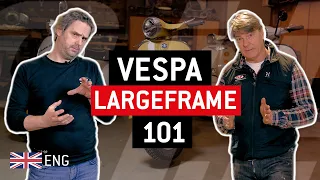 VESPA Largeframe 101 🛵💡 models, parts, anecdots {English}