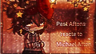 [•] Past Aftons react to Michael Afton [•] FNAF  [•]  fnaf x gacha // Past AU // ¿?drama?¿