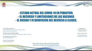 ESTADO ACTUAL DEL COVID-19 EN PEDIATRÍA, EL RECURSO Y LIMITACIONES DE LAS VACUNAS