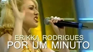 Erikka Rodrigues - Por Um Minuto - (Programa Raul Gil)