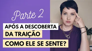 Após a Descoberta da Traição Como Ele Se Sente? @jaquelinepintopsicologa