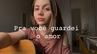 Pra Você Guardei O Amor - Nando Reis, Ana Cañas (cover) Mel Carraro