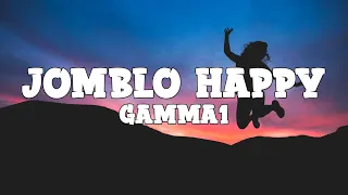 Gamma1 - Jomblo Happy (lyrics)