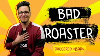 Bad Youtube Roaster - TRIGGERED INSAAN | Mango Boi
