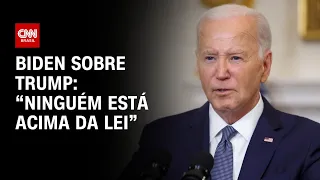 Biden sobre Trump: “Ninguém está acima da Lei” | AGORA CNN