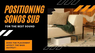 How to place your Sonos Sub, or any other sub for that matter