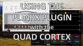 Using a Plugin with the Quad Cortex (No, not that way)