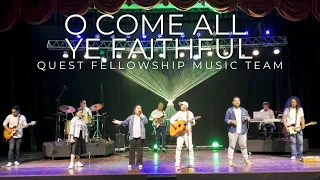O Come All Ye Faithful (North Point Worship Cover) with QFMT