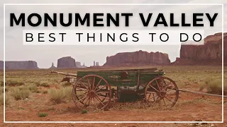 The Best Things to do in Monument Valley