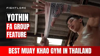 Yothin Hamuthai 🇹🇭 I FA GROUP Muay Thai Feature I Fightlore Official มวยไทย