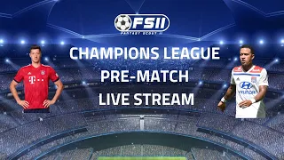 Fantasy Scout 11 Champions League Pre-Match Live Stream & Fantasy Chat - Lyon vs Bayern Munich