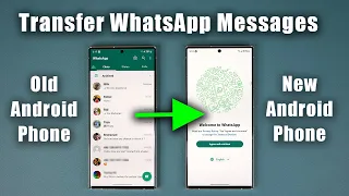 How To Transfer WhatsApp Messages from Old Android to New Android Phone (Free and Fast)