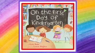 🏫 On the First Day of Kindergarten - Read Aloud Children's Book